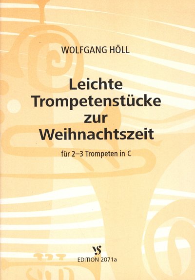 Hoell Wolfgang: Leichte Trompetenstuecke Zur Weihnachtszeit