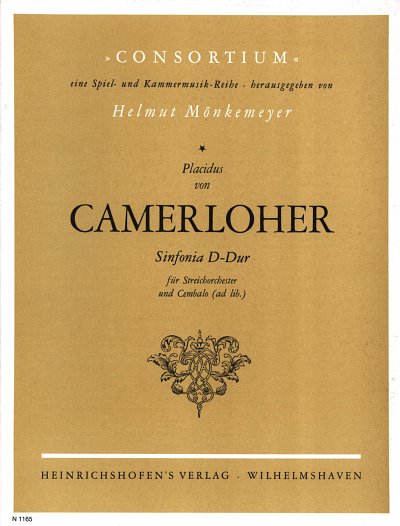 Camerloher Placidus Von: Sinfonia D-Dur für Streichorchester und Cembalo (ad lib.)