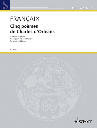DL: J. Françaix: Cinq poèmes de Charles d'Orléans, GesKlav