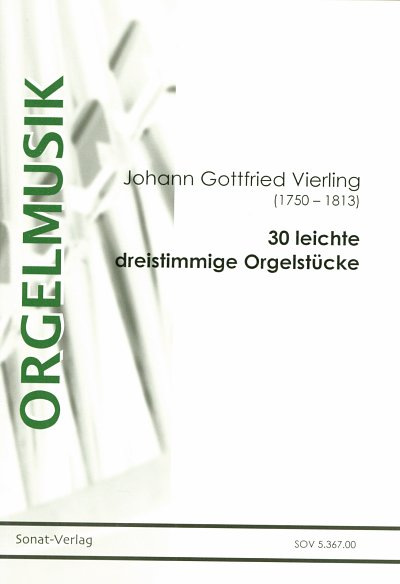 J.G. Vierling: 30 leichte dreistimmige Orgelstücke