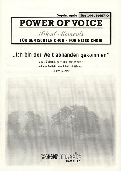 G. Mahler: Ich bin der Welt abhanden gekommen ( O world, thou art so far from my senses)