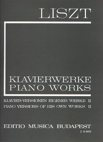 F. Liszt: Klavier-Versionen eigener Werke II (I/16), Klav