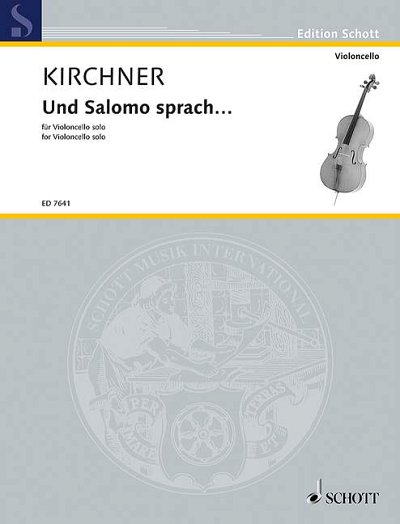 DL: V.D. Kirchner: Und Salomo sprach ..., Vc