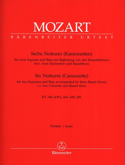 W.A. Mozart: Sechs Notturni (Kanzonetten) KV 346 (439a), 436, 437, 438, 439, 549