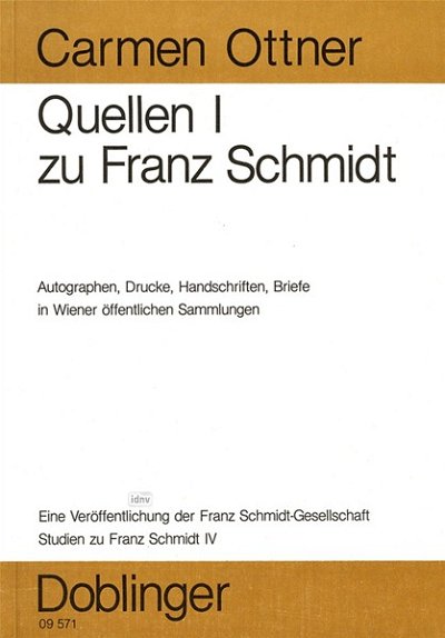 C. Ottner: Quellen I zu Franz Schmidt (Bu)