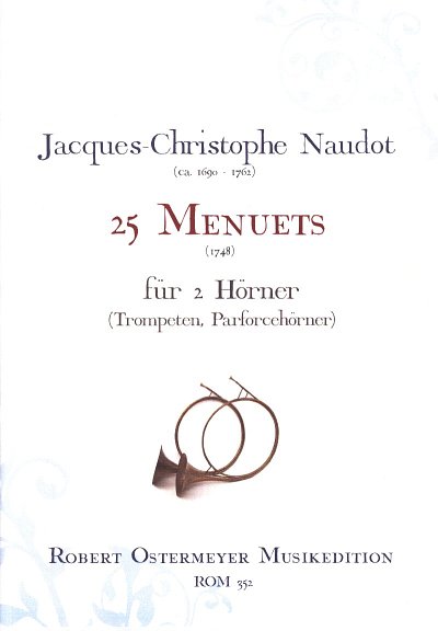 J.-C. Naudot: 25 Menuets für 2 Hörner, 2Hrn/Trp/Par (Sppa)
