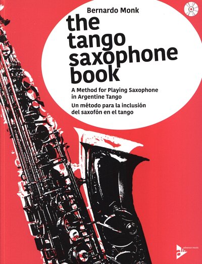 Monk Bernardo: The Tango Saxophone Book