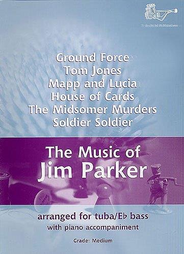 J. Parker: Music Of Jim Parker Eb Bass-Tb, TbKlav (KlavpaSt)