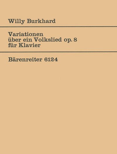 W. Burkhard: Variationen über ein Volkslied op., Klav (Sppa)