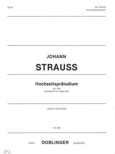 J. Strauss (Sohn): Hochzeitspraeludium Op 469