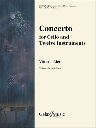 V. Rieti: Concerto for Cello and Twelve Instruments