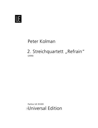 P. Kolman: Streichquartett Nr. 2 "Refrain"