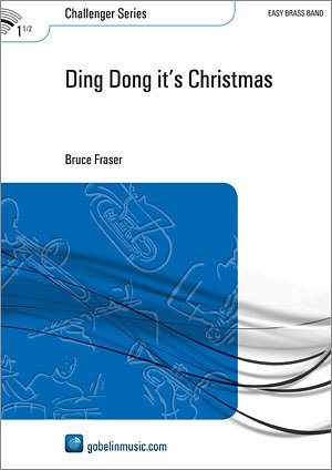 B. Fraser: Ding Dong it's Christmas, Brassb (Part.)
