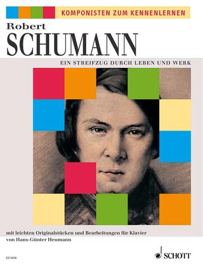 DL: R. Schumann: Ein Streifzug durch Leben und Werk, Klav