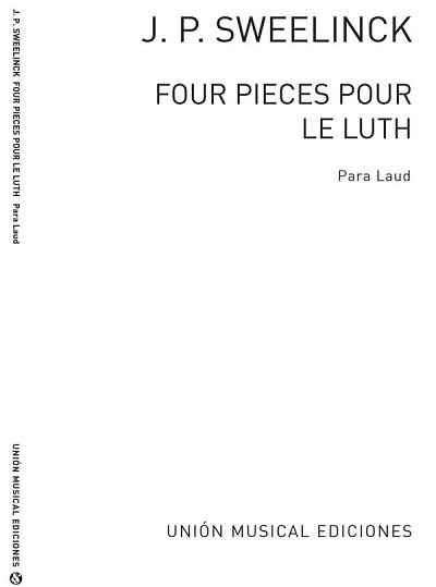 J.P. Sweelinck: 4 Pieces Pour Le Luth, Lt (Bu)