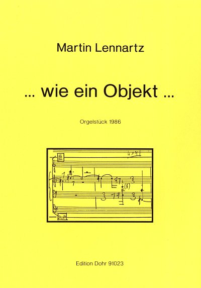 L. Martin: ...wie ein Objekt..., Org (Part.)