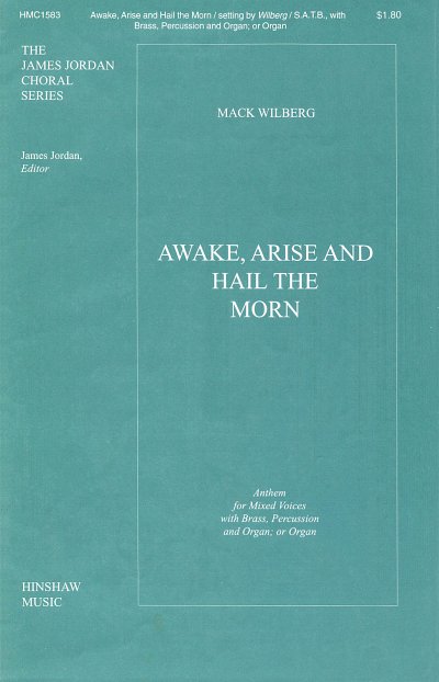 Awake, Arise and Hail the Morn, GchOrg (Chpa)