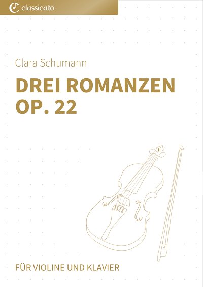 DL: C. Schumann: Drei Romanzen op. 22, VlKlav