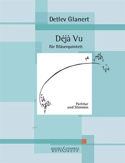 Glanert Detlev: Déjà vu (2006)