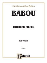 DL: B. Babou: Babou: Thirteen Pieces for Organ, Org