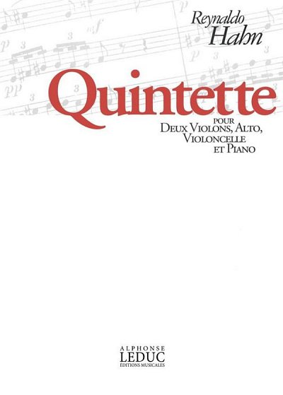 R. Hahn: Quintet For 2 Violins, Viola, Cello And Piano