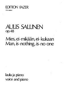 A. Sallinen: Man is nothing, is-no one op. 48, GesKlav
