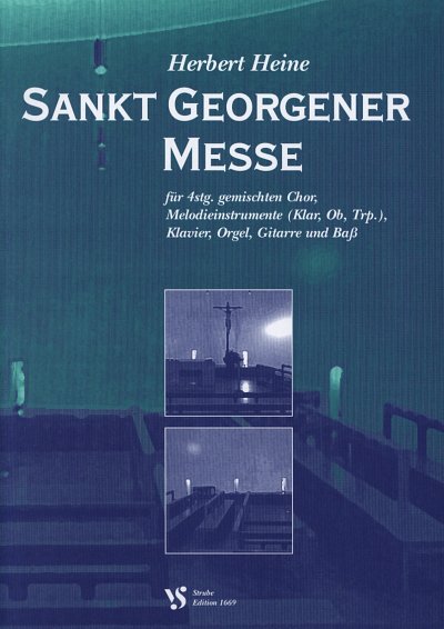 Heine Herbert: Sankt Georgener Messe