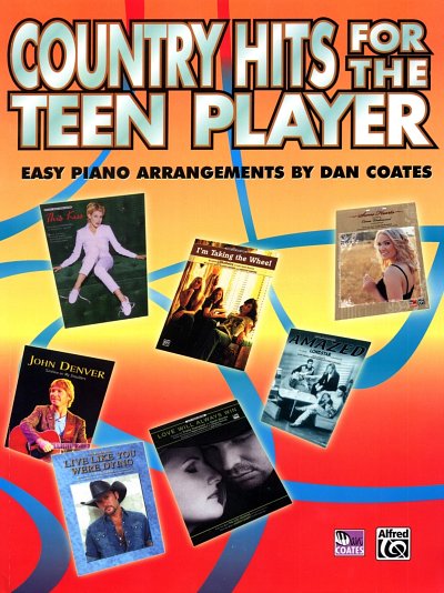 Country Hits for the Teen Player Easy Piano Arrangements