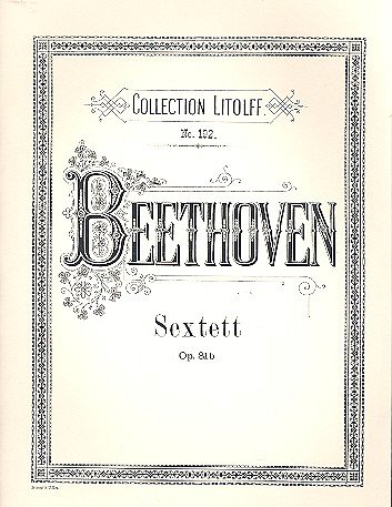 L. v. Beethoven: Sextett Es-Dur Op 81b