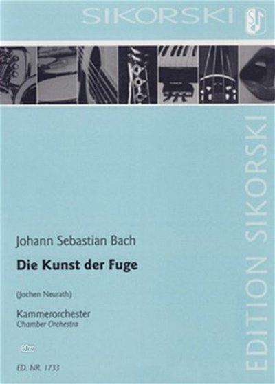 J.S. Bach: Die Kunst der Fuge für Kammerorchester BWV 1080