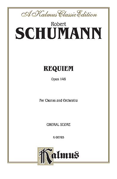 R. Schumann: Requiem, Op. 148 (Bu)
