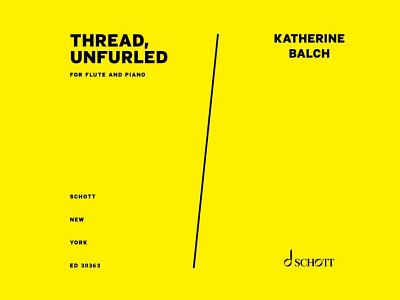 DL: K. Balch: Thread, unfurled, FlKlav (Pa+St)