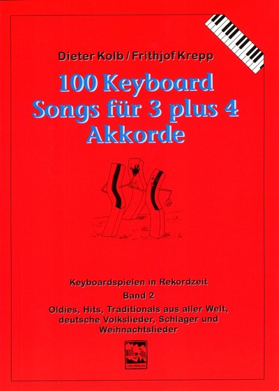 100 Keyboardsongs für drei plus vier Akkorde 2, Key