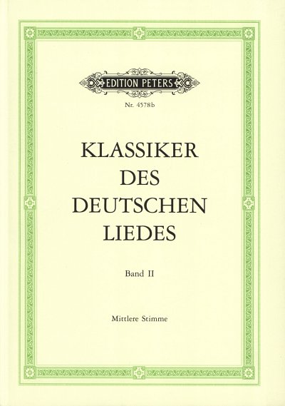 H. Moser: Klassiker des deutschen Liedes 2 - mittl, GesMKlav