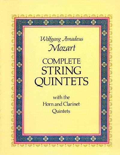 W.A. Mozart: Complete String Quintets