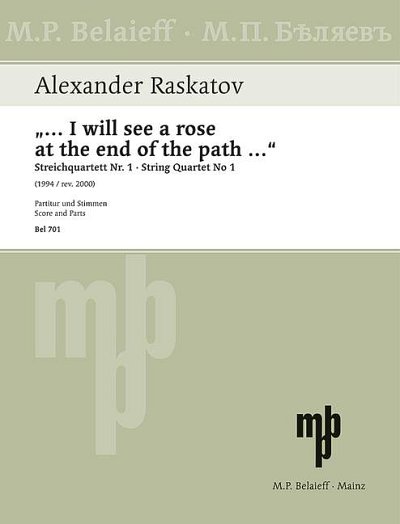 A. Raskatov: "... I will see a rose at the end of the path..."