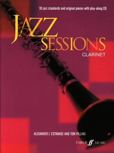 L.'Estrange Alexander + Pilling Tom: Jazz Sessions Clarinet