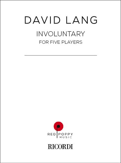 D. Lang: Involuntary
