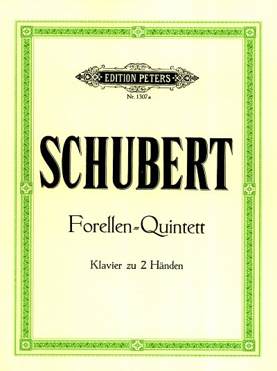 F. Schubert: Quintett A-Dur Op 114 D 667