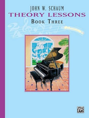 J.W. Schaum: Theory Lessons, Book 3