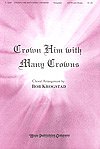 B. Krogstad: Crown Him with Many Crowns