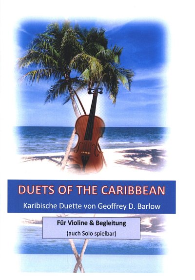G.D. Barlow: Duets of the Caribbean, 1-2Vl;Klv (KlavpaSt)