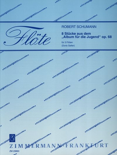 R. Schumann: Stuecke Aus Album Fuer Die Jugend Op 68