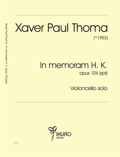 X.P. Thoma: In Memoriam H K Op 124