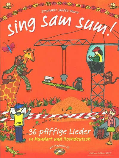 S. Jakobi-Murer: sing sam sum!, Ges (+CD)