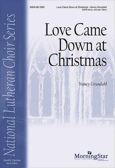 N. Grundahl: Love Came Down at Christmas