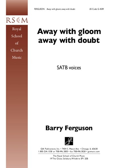 B. Ferguson: Away with Gloom, Away with Dou, Gch;Klav (Chpa)