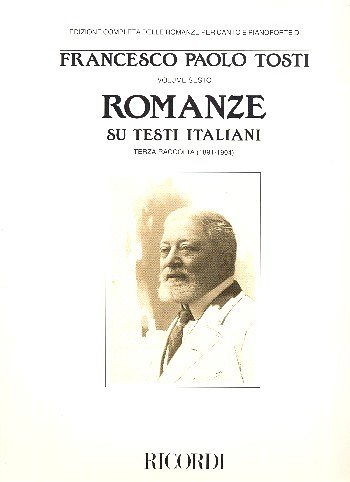F.P. Tosti: Romanze Su Testi Italiani -Iii (1891-19, GesKlav