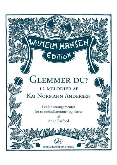 Glemmer Du - 12 Melodier Af Kai Normann Andersen (Pa+St)