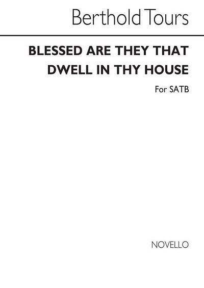 Blessed Are They That Dwell In Thy House, GchOrg (Chpa)